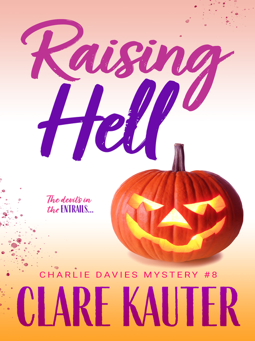 Title details for Raising Hell by Clare Kauter - Available